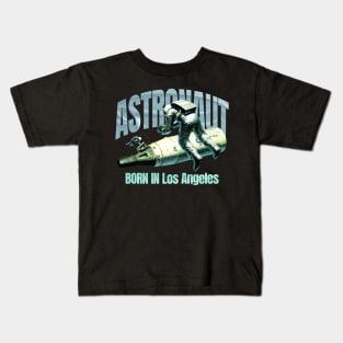 Astronaut Born In Los Angeles Kids T-Shirt